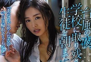 【綜合AV影片-中文AV】ADN-274 颱風夜、留在學校的我與學生二人獨處到早上…。 夏目彩春