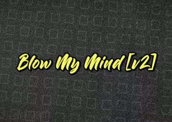 [Nyakumi] Blow My Mind [v2]