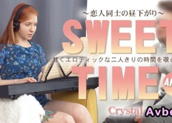 【高清素人】[kin8-3958] SWEET TIME 甘くエロティックな二人きりの時間を覗き見る Crystal / クリスタル241201
