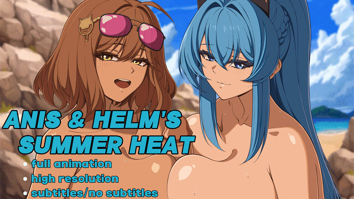 [Zaphn] Anis & Helm’s Summer Heat – FULL ANIMATION