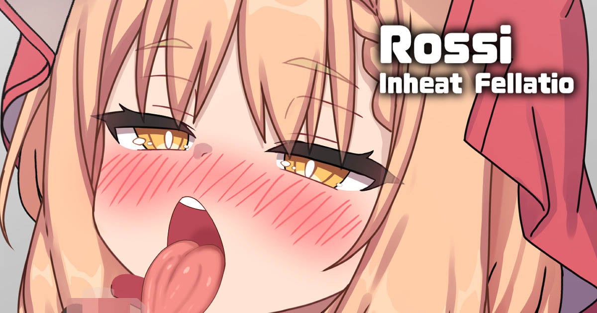 [L0LIKAKU] ロッシ 発情フェラチオ♡( Rossi Inheat Fellatio♡ )